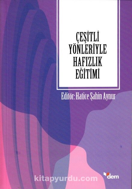 Çeşitli Yönleriyle Hafızlık Eğitimi