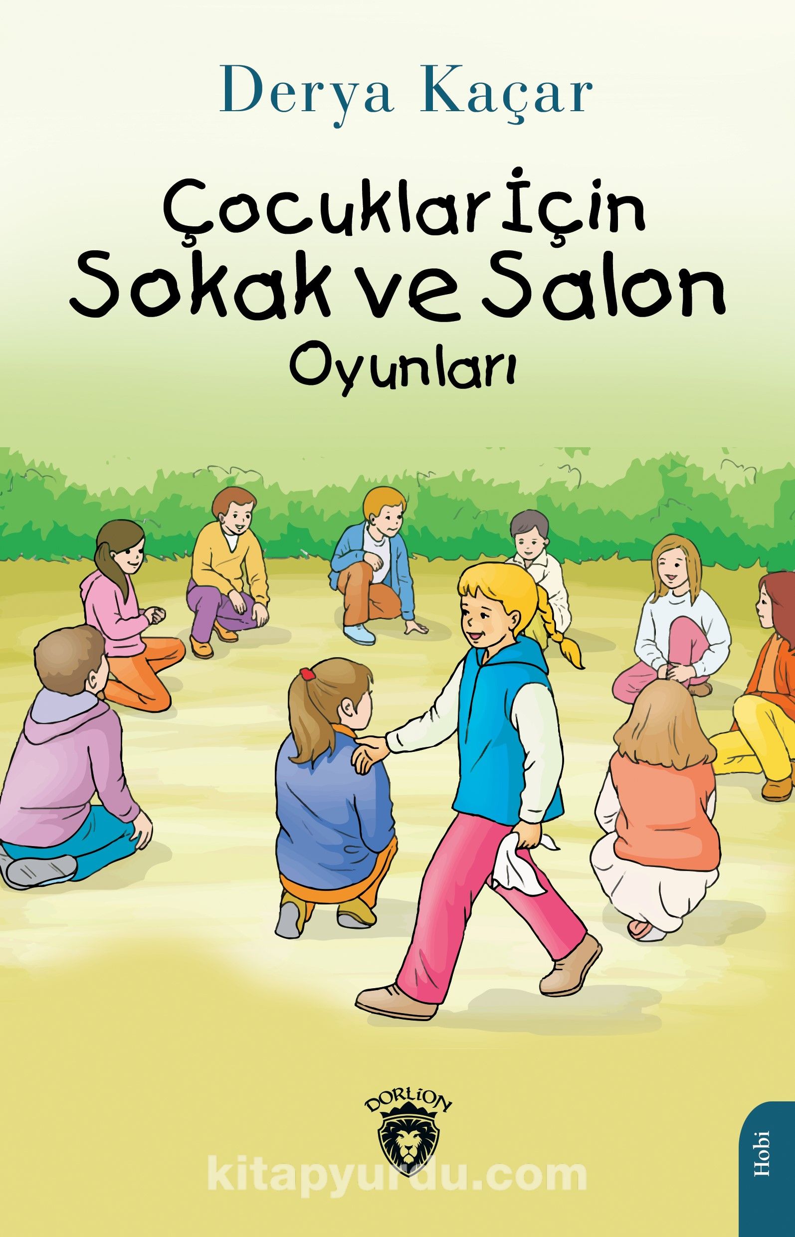 Çocuklar İçin Sokak ve Salon Oyunları