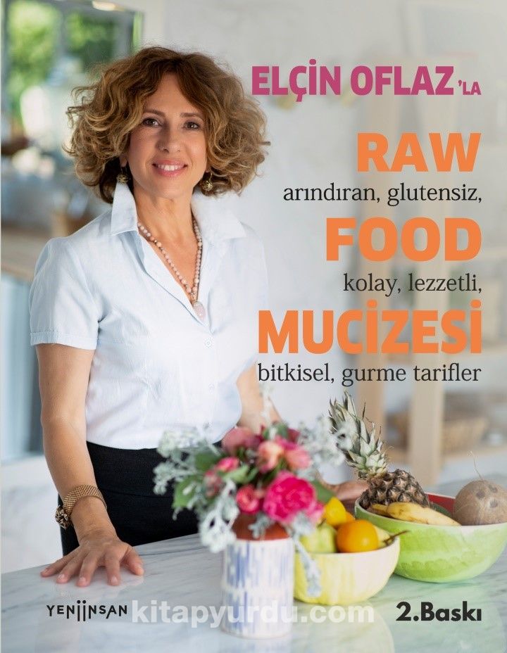 Elçin Oflaz'la Raw Food Mucizesi