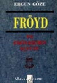 Fröyd Ve Fröydizmin İçyüzü