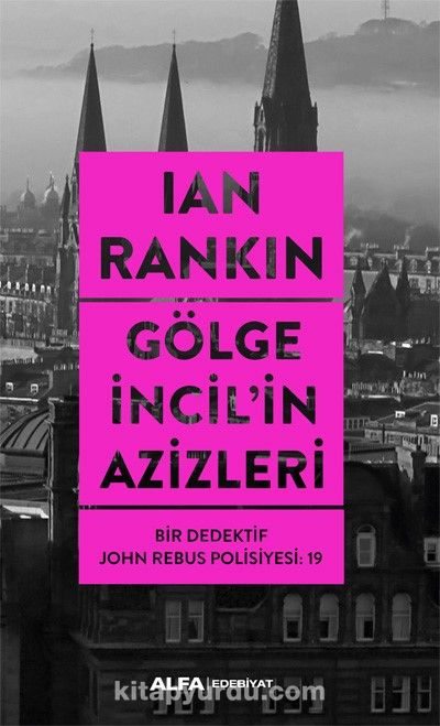 Gölge İncil’in Azizleri / Bir Dedektif John Rebus Polisiyesi 19