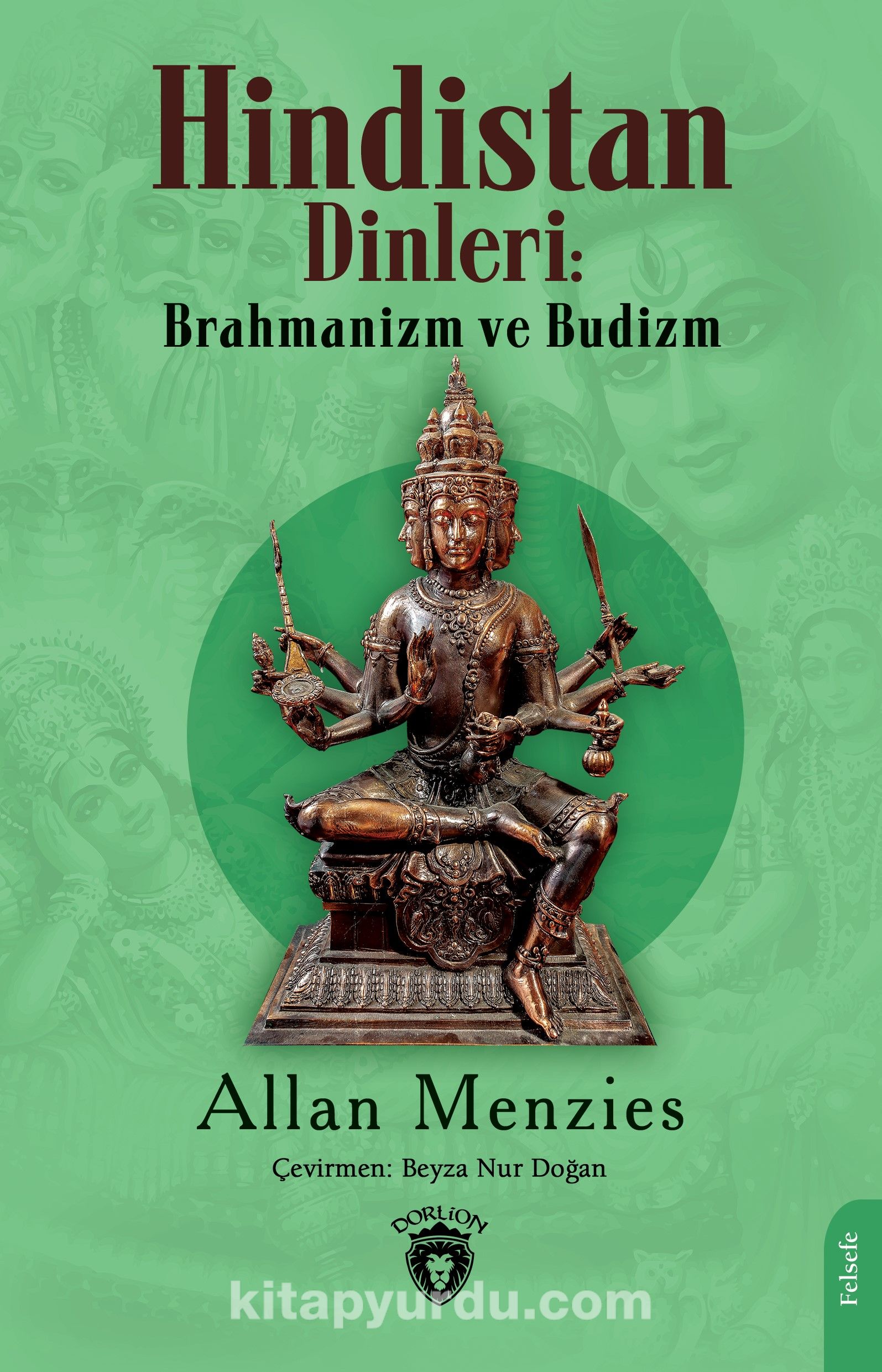 Hindistan Dinleri: Brahmanizm ve Budizm