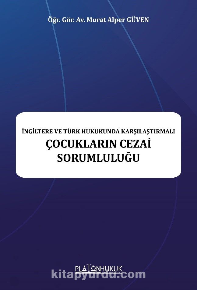 İngiltere ve Türk Hukukunda Karşılaştırmalı Çocukların Cezai Sorumluluğu