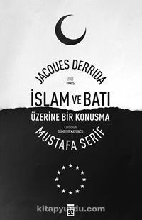 İslam ve Batı Üzerine Bir Konuşma