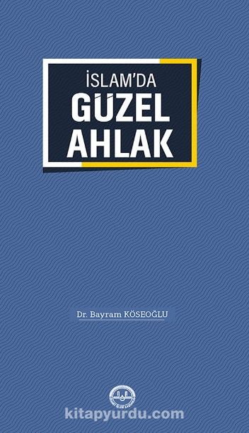 İslam'da Güzel Ahlak