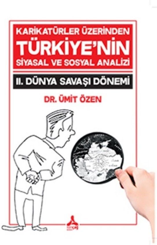 Karikatürler Üzerinden Türkiye'nin Siyasal ve Sosyal Analizi 2. Dünya Savaşı Dönemi