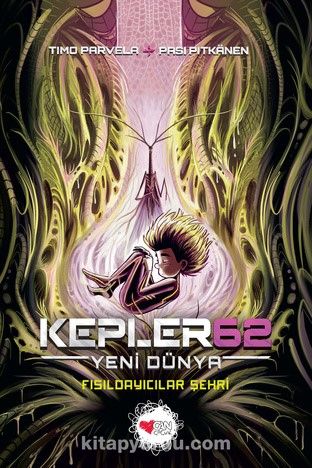 Kepler62: Yeni Dünya / Fısıldayıcılar Şehri