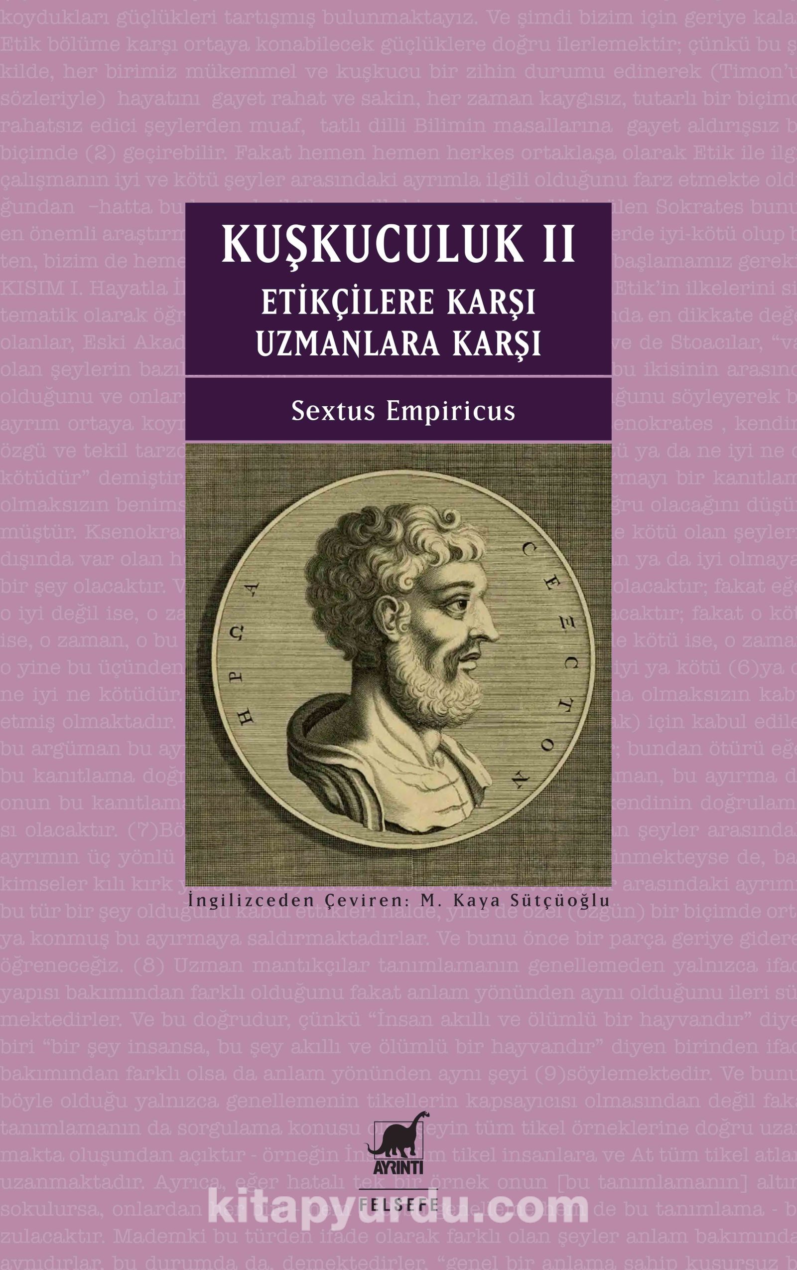 Kuşkuculuk II & Etikçilere Karşı - Uzmanlara Karşı