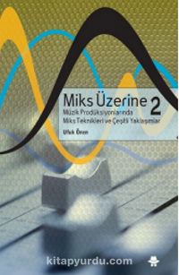 Miks Üzerine 2