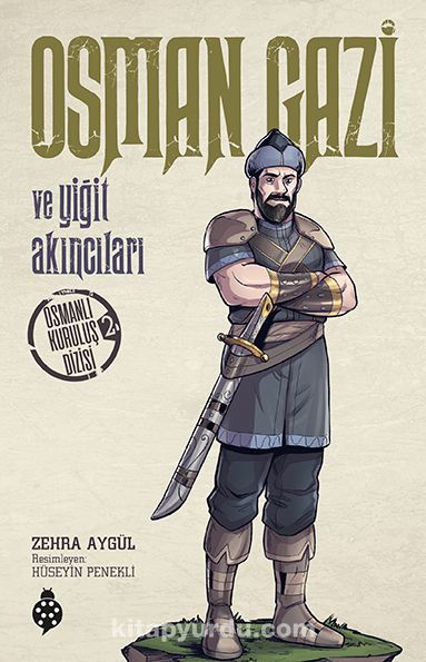 Osman Gazi ve Yiğit Akıncıları / Osmanlı Kuruluş Dizisi 2