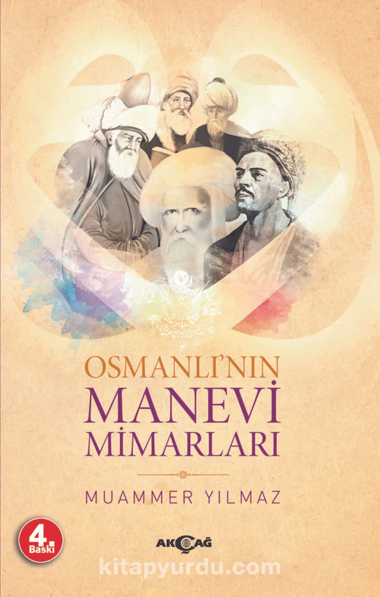 Osmanlı'nın Manevi Mimarları