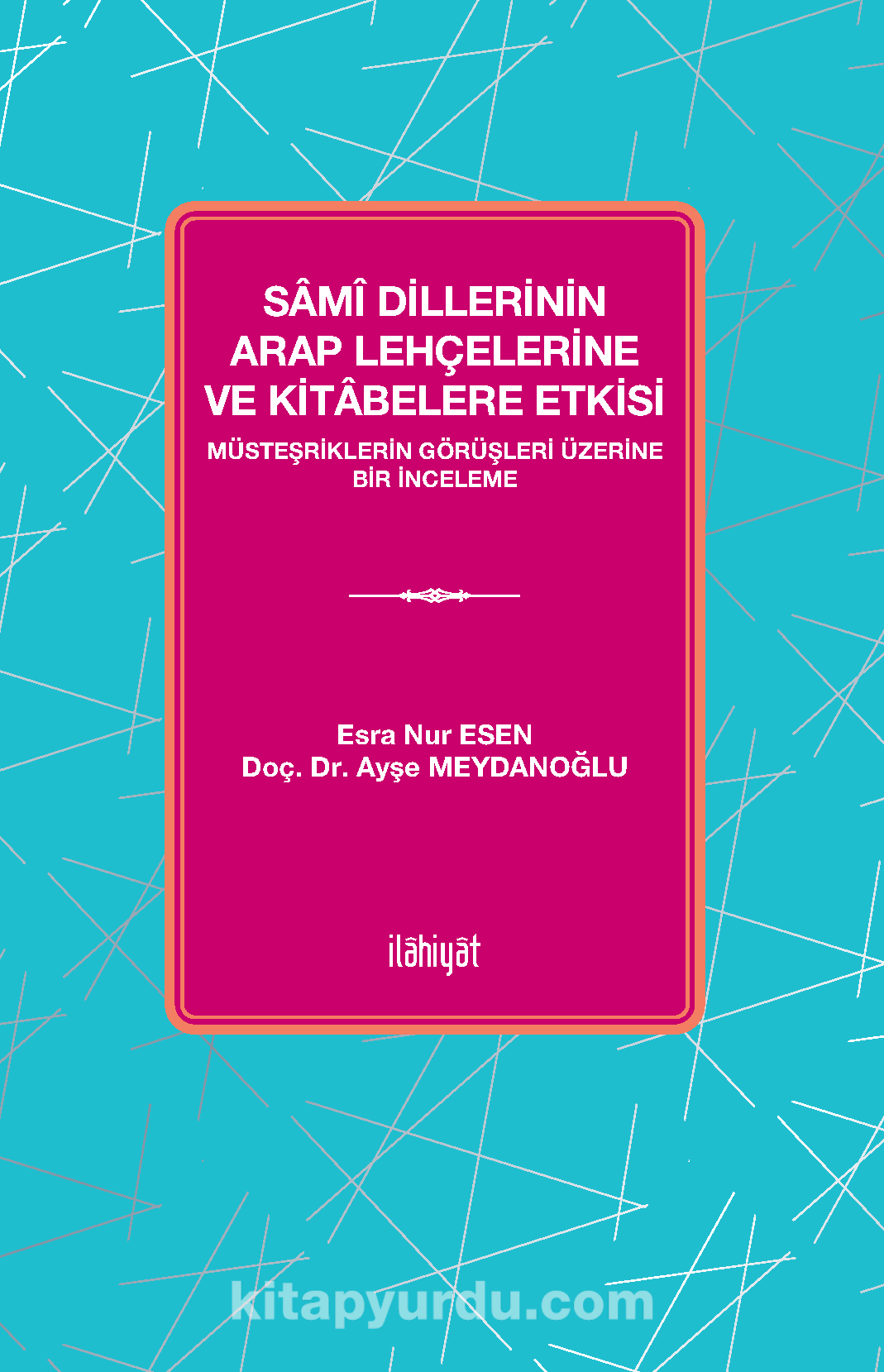 Samî Dillerinin Arap Lehçelerine ve Kitabelere Etkisi & Müsteşriklerin Görüşleri Üzerine Bir İnceleme