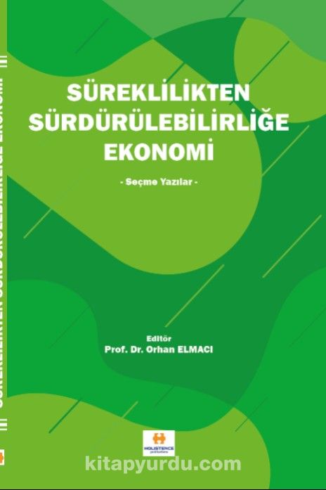 Süreklilikten Sürdürülebilirliğe Ekonomi & Seçme Yazılar