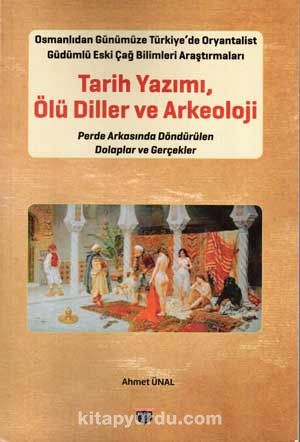 Tarih Yazımı, Ölü Diller ve Arkeoloji