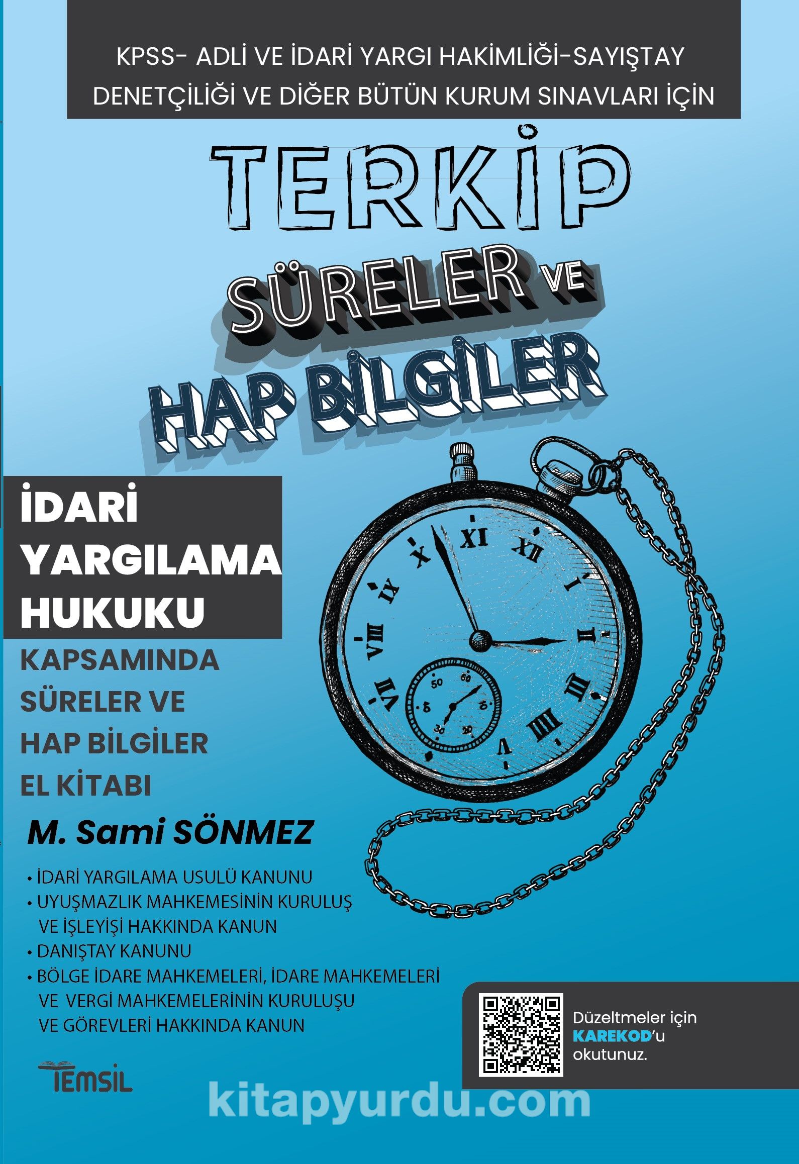 Terkip İdari Yargılama Hukuku Kapsamında Süreler ve Hap Bilgiler El Kitabı