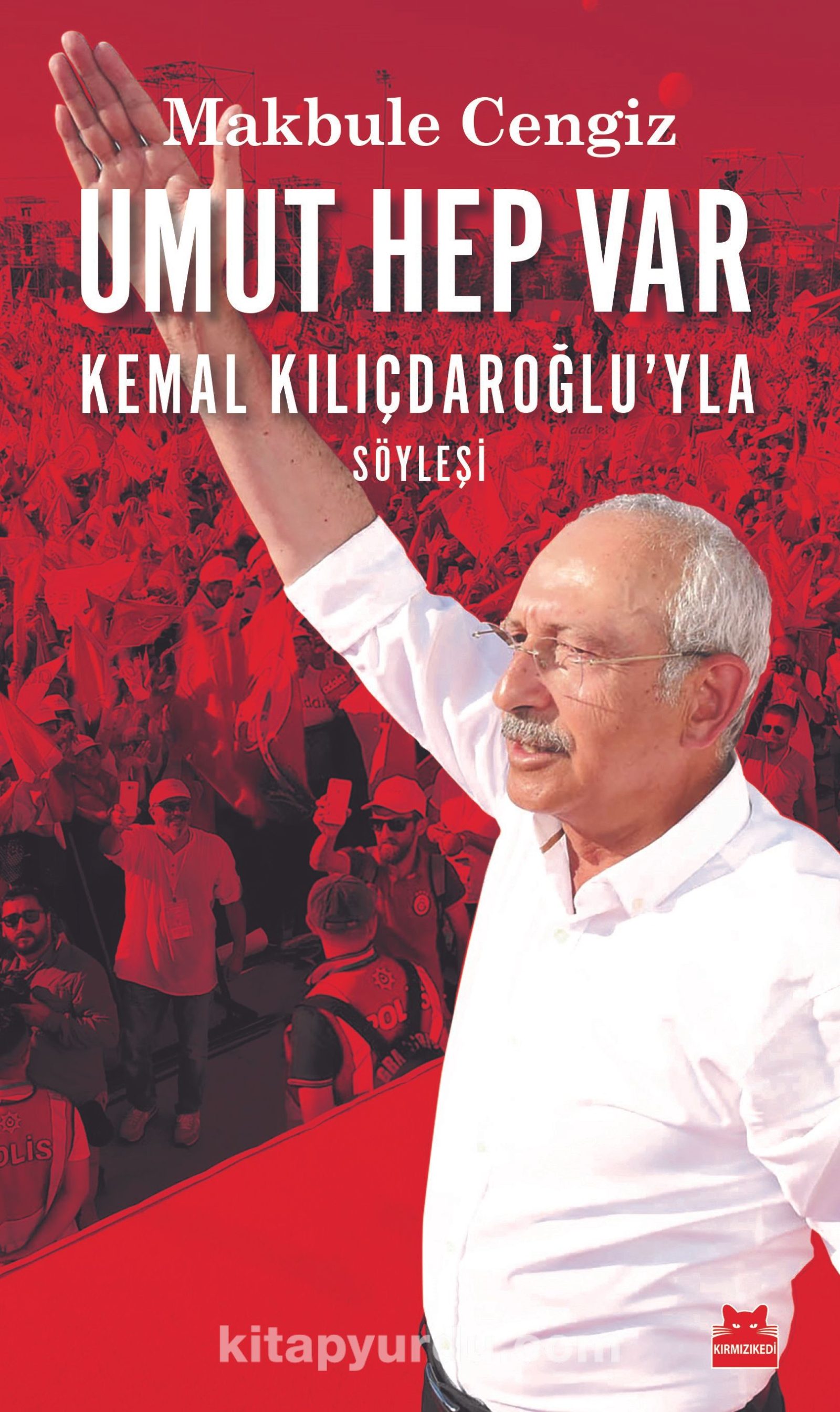 Umut Hep Var & Kemal Kılıçdaroğlu’yla Söyleşi