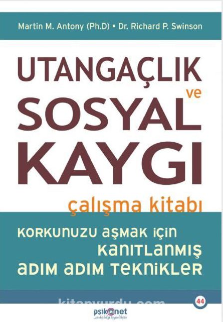 Utangaçlık ve Sosyal Kaygı Çalışma Kitabı