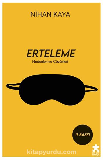 Erteleme & Nedenleri ve Çözümleri