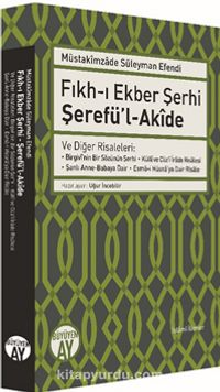 Fıkh-ı Ekber Şerhi Şerefü’l-Akide