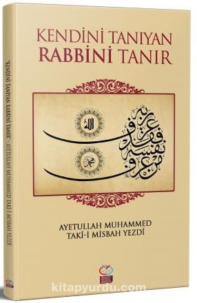 Kendini Tanıyan Rabbini Tanır