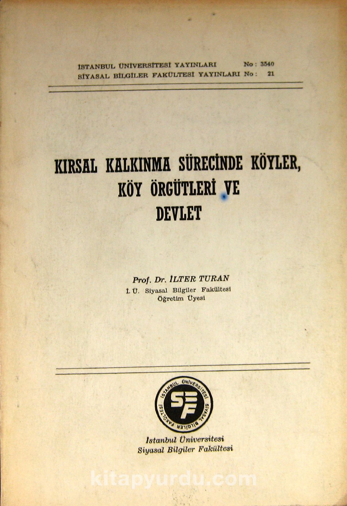 Kırsal Kalkınma Sürecinde Köyler, Köy Örgütleri ve Devlet (1-E-19)