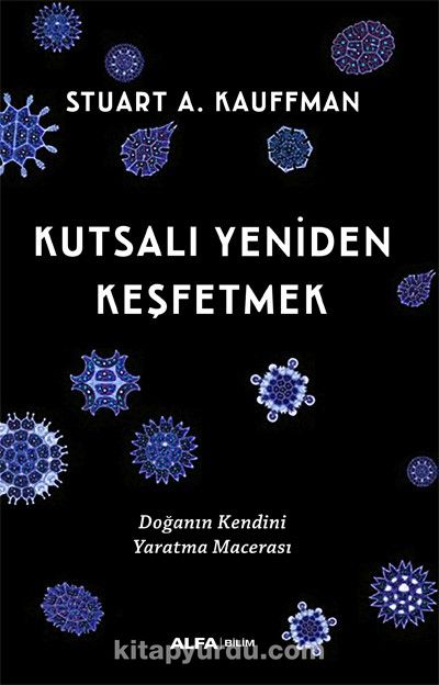 Kutsalı Yeniden Keşfetmek & Doğanın Kendini Yaratma Macerası