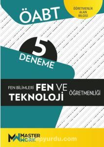 ÖABT Fen Bilimleri ve Teknoloji Öğretmenliği - Öğretmenlik Alan Bilgisi - 5 Deneme