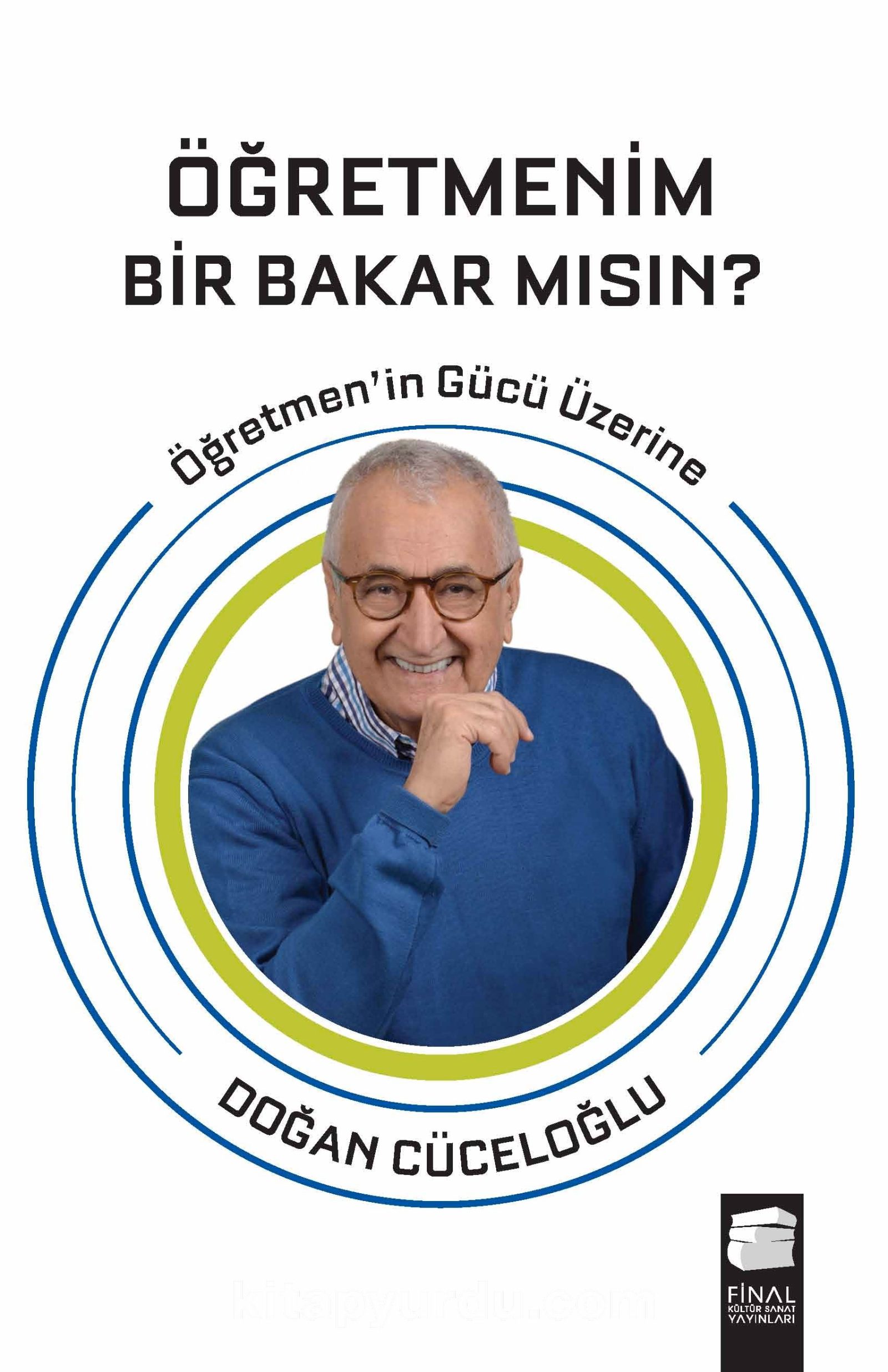 Öğretmenim Bir Bakar Mısın? & Öğretmen'in Gücü Üzerine