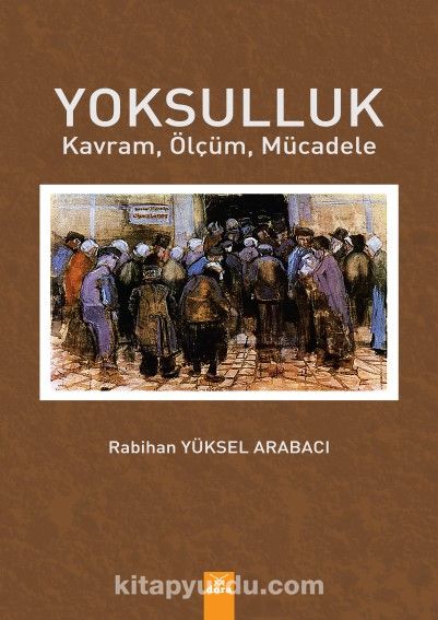 Yoksulluk Kavram,Ölçüm,Mücadele