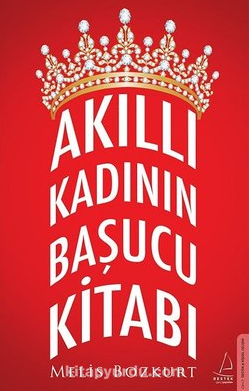 Akıllı Kadının Başucu Kitabı