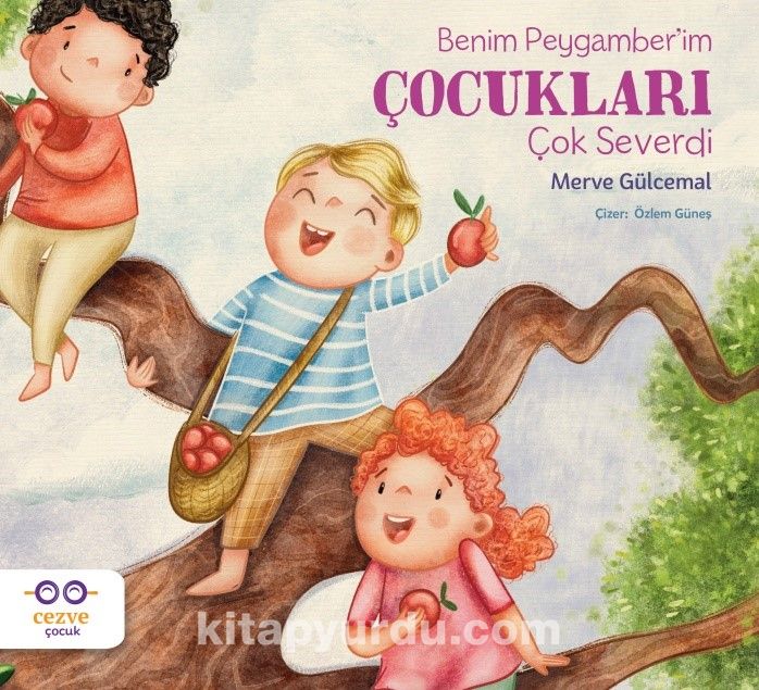 Benim Peygamber’im Çocukları Çok Severdi