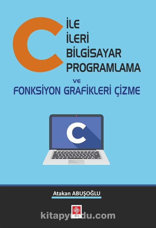 C İle İleri Bilgisayar Programlama ve Fonksiyon Grafikleri Çizme