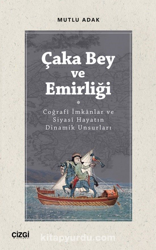 Çaka Bey ve Emirliği & Coğrafî İmkanlar ve Siyasî Hayatın Dinamik Unsurları