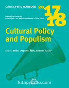 Cultural Policy Yearbook 2017-2018 / Cultural Policy and Populism