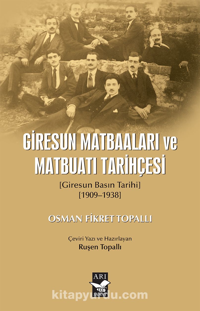 Giresun Matbaaları ve Matbuatı Tarihçesi (Giresun Basın Tarıhı 1909-1938)