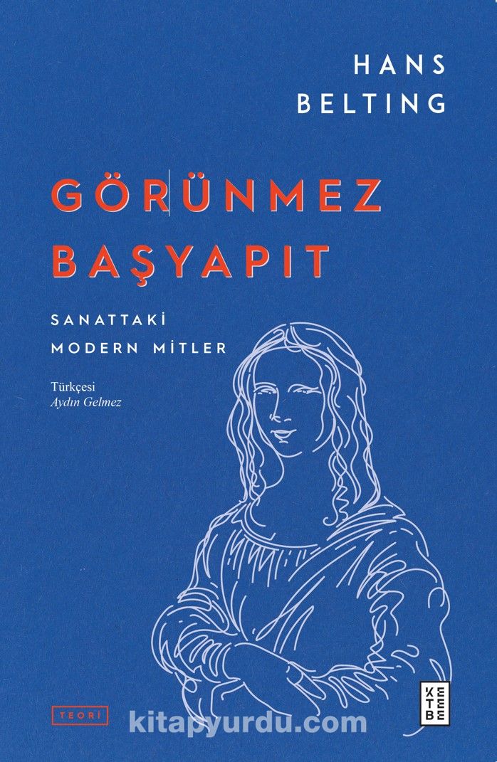 Görünmez Başyapıt & Sanattaki Modern Mitler