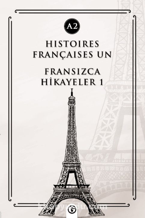 Histoires Françaises Un (A2) & Fransızca Hikayeler 1