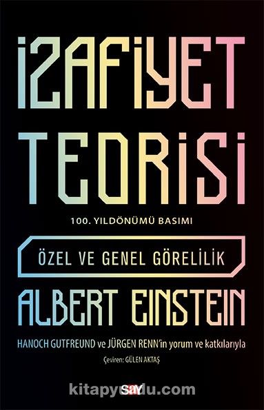 İzafiyet Teorisi - 100 Yıl Basımı & Özel ve Genel Görelilik