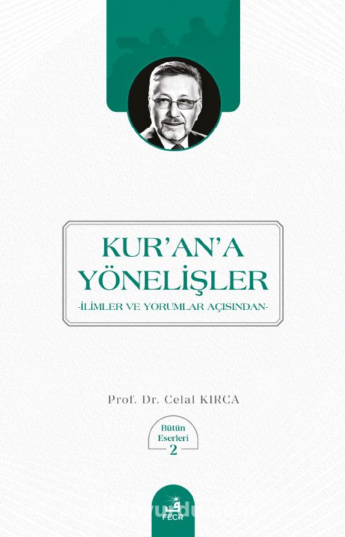 Kur'an'a Yönelişler