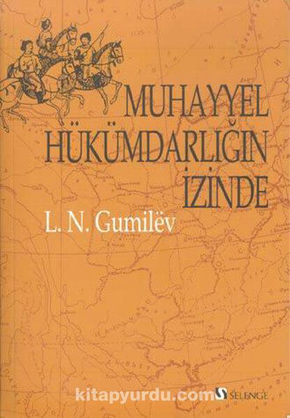 Muhayyel Hükümdarlığın İzinde