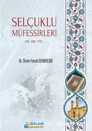 Selçuklu Müfessirleri (XI.-XI. yy)