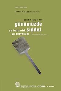 Socialist Register 2009 Günümüzde Şiddet & Ya Barbarlık Ya Sosyalizm