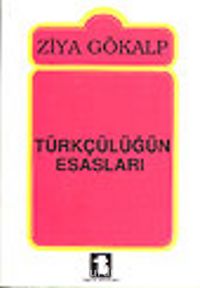 Türkçülüğün Esasları