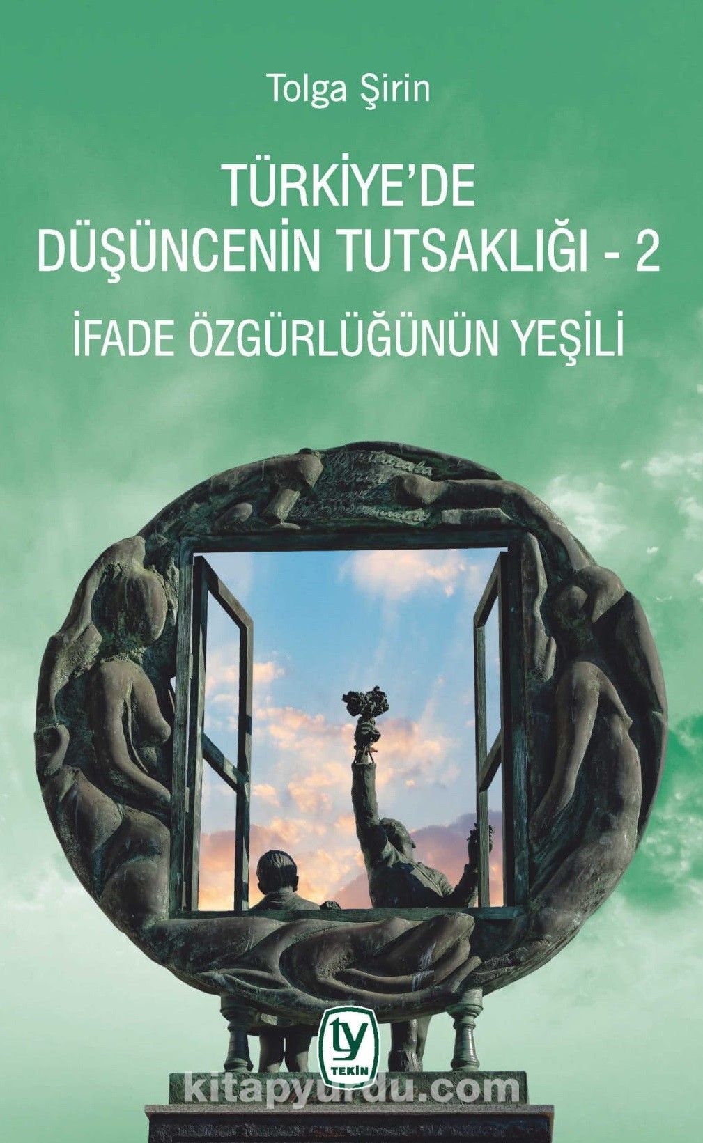 Türkiye’de Düşüncenin Tutsaklığı 2 & İfade Özgürlüğünün Yeşili