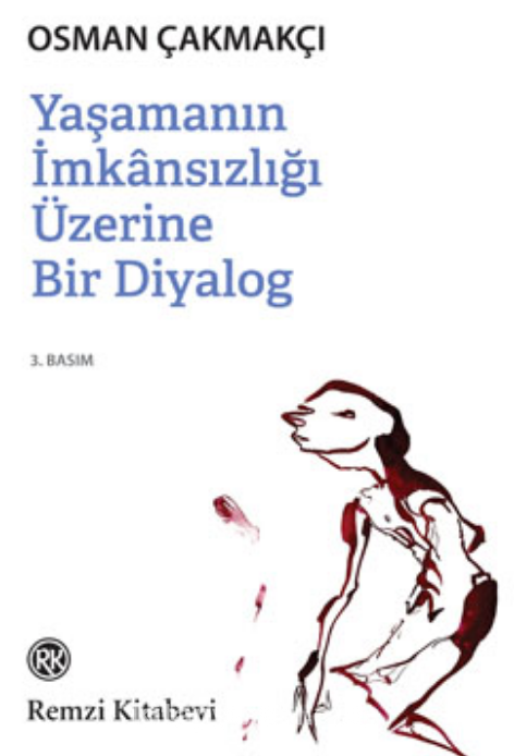 Yaşamın İmkansızlığı Üzerine Bir Diyalog