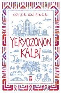 Yeryüzünün Kalbi