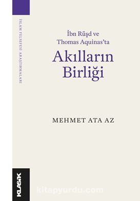 Akılların Birliği İbn Rüşd ve Thomas Aquinas’ta