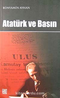 Atatürk ve Basın