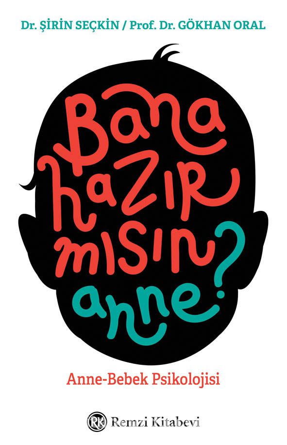 Bana Hazır mısın Anne? & Anne-Bebek Psikolojisi