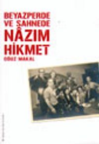 Beyazperde ve Sahnede Nazım Hikmet